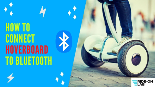 How to Connect Hoverboard to Bluetooth?
