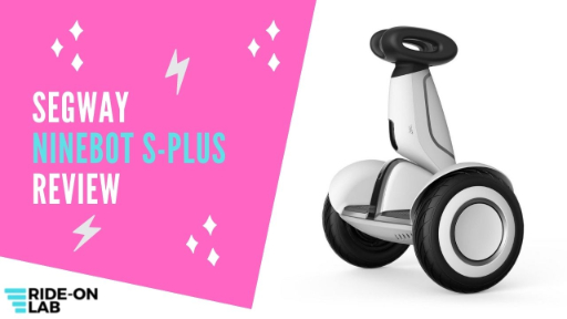 Segway Ninebot S-Plus Review – The Best Of 2023